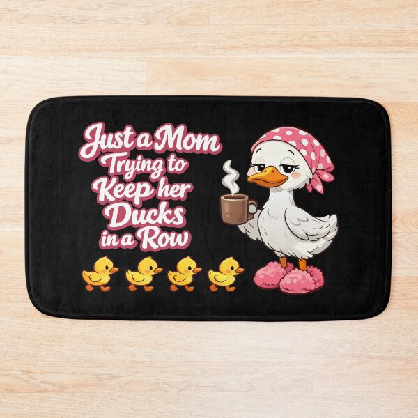 Item preview, Just a mom trying to keep ducks in a row designed and sold by HandicraftArt.