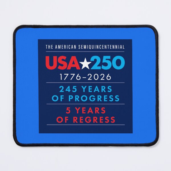 Item preview, USA 250 Semiquincentennial 245 Years Progress/Regress designed and sold by ZeroDaysSince.