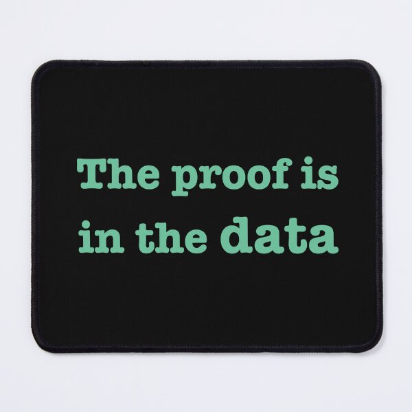 Item preview, The proof is in the data designed and sold by Mountain-Point.
