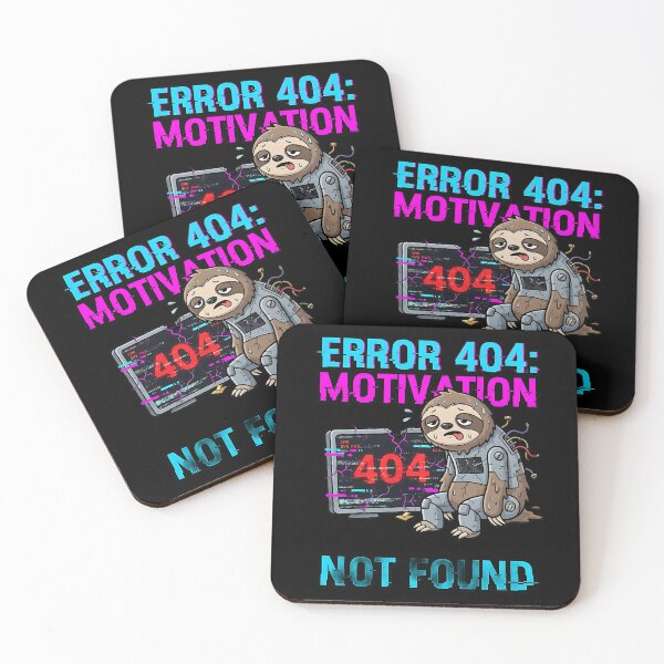 Item preview, Error 404 Motivation Not Found Funny Meme designed and sold by Chaotic Cuties.