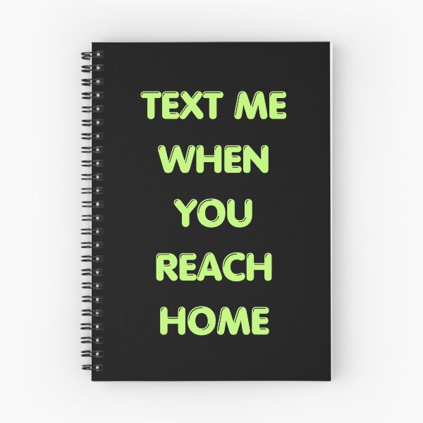 Item preview, Text Me When You Reach Home Unisex T-Shirt | Cute Funny Quote Tee designed and sold by Mohtarma Designs.