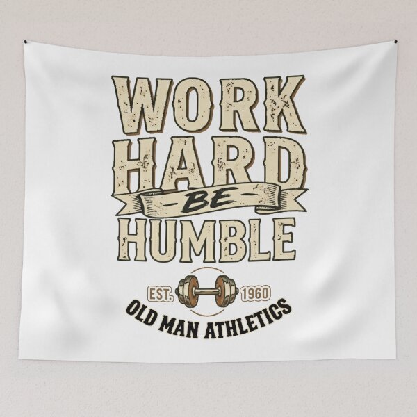 Item preview, Work Hard Be Humble designed and sold by Old Man Athletics.