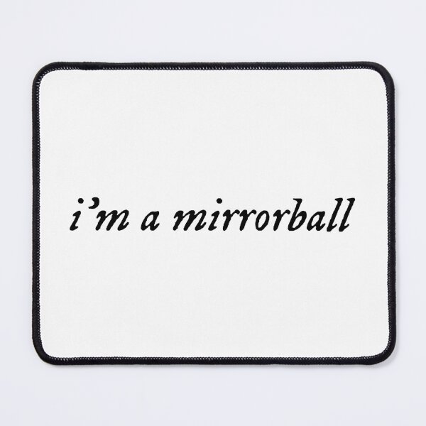 Item preview, "I'm a mirrorball" Taylor swift folklore inspired design designed and sold by TaylorDelGaga.