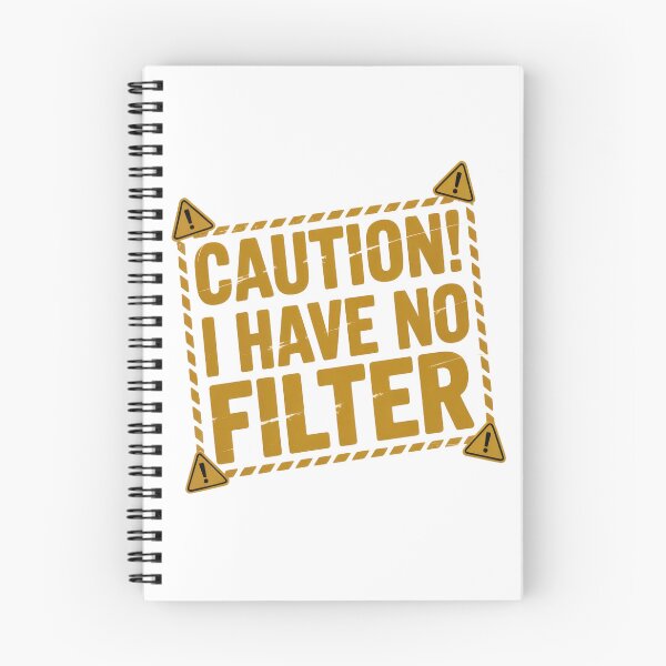Item preview, I Have No Filter designed and sold by PhoenixbyGEDA.