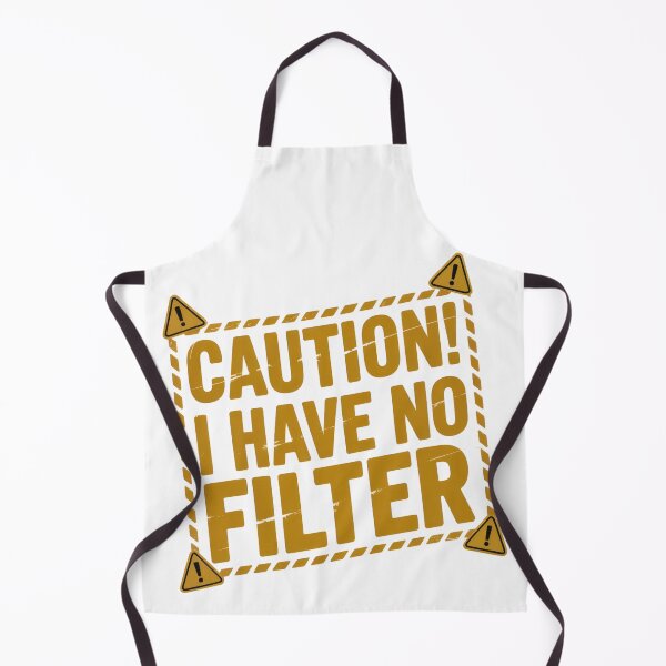 Item preview, I Have No Filter designed and sold by PhoenixbyGEDA.
