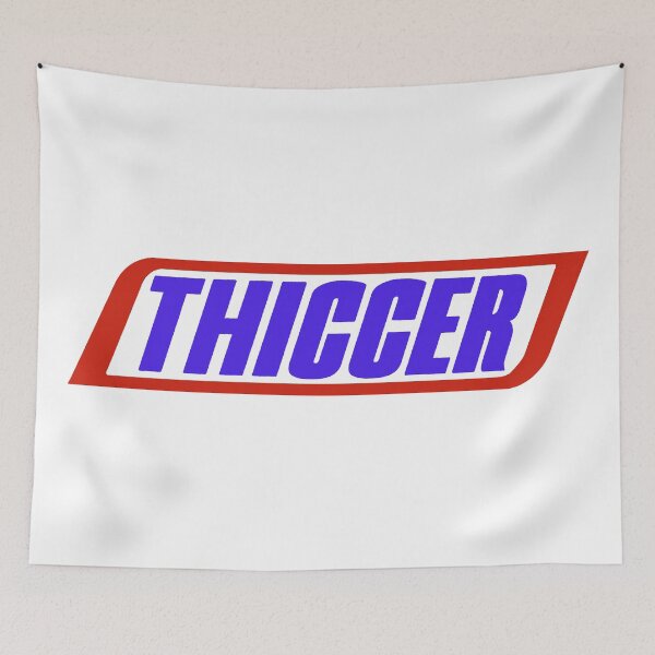 Item preview, THICCER designed and sold by oddwonders.