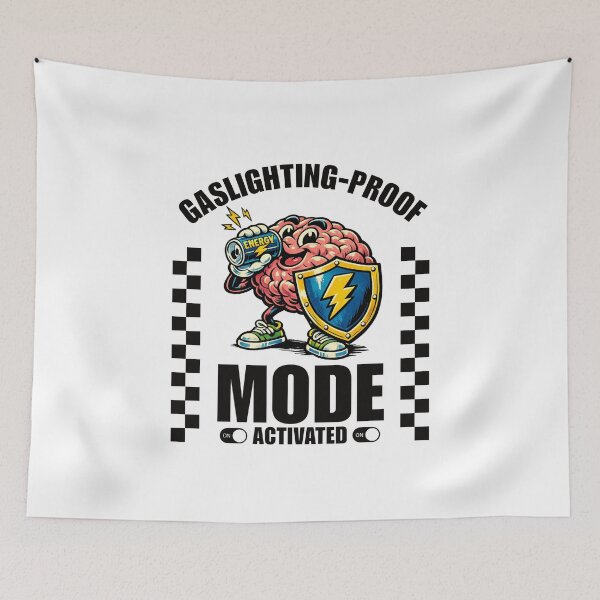 Item preview, Gaslighting-proof mode activated designed and sold by Peerless-Prime.