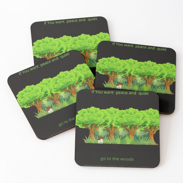 Item preview, If You want peace and quiet go to woods designed and sold by MotylekAnia.