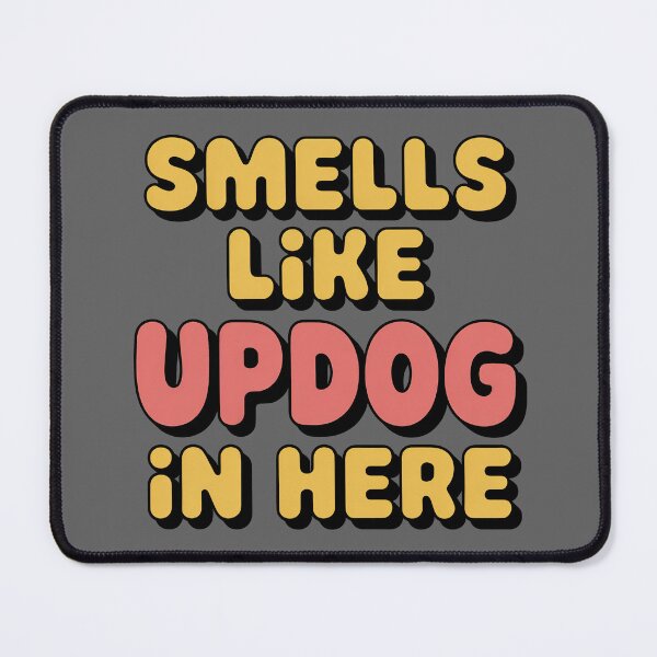 Item preview, Smells Like Updog in Here designed and sold by Millsoft.