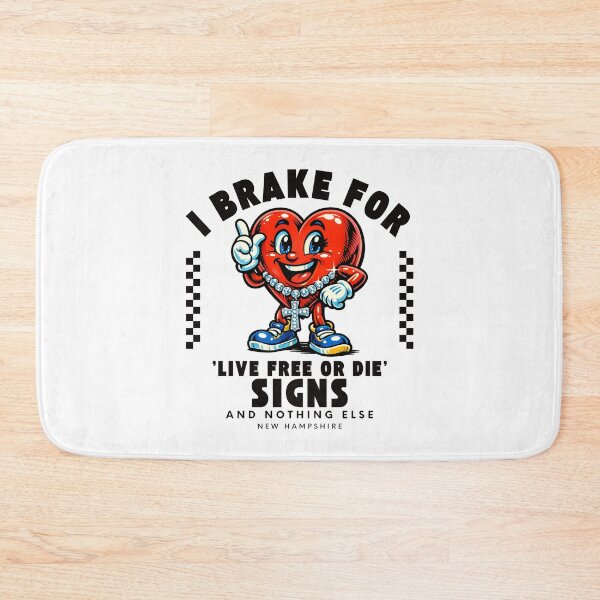 Item preview, New Hampshire : I brake for 'live free or die' signs and nothing else designed and sold by Peerless-Prime.