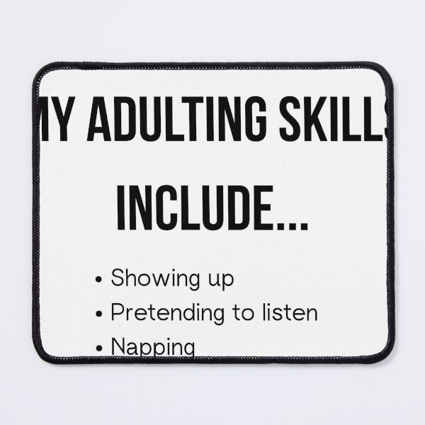Item preview, My Adulting Skills Include T-Shirt - Funny Honest Gift designed and sold by Malented.