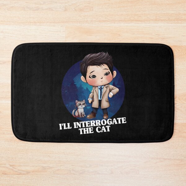 Item preview, I’ll Interrogate The Cat Funny Castiel Quote Supernatural Fanart designed and sold by Say It With Ink.