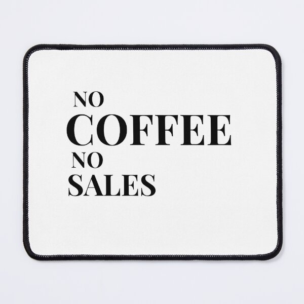 Item preview, No Coffee No Sales Design For Light Clothing designed and sold by Coffee Vibes.