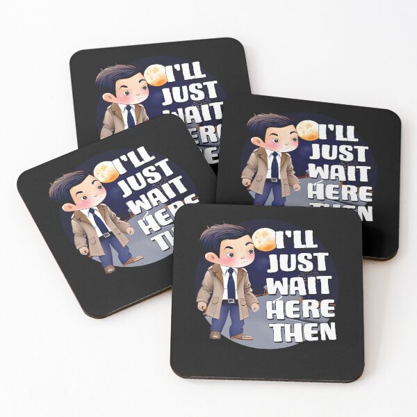 Item preview, Ill Just Wait Here Then Funny Castiel Quote Supernatural  designed and sold by Say It With Ink.