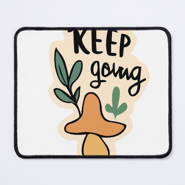 Item preview, Keep Going Motivational Design – Cute Mushroom & Botanical Illustration, Aesthetic Positive Quote designed and sold by lilastonart.