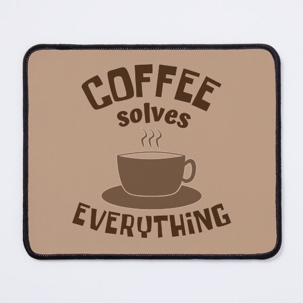 Item preview, Coffee Solves Everything Funny Coffee Quote designed and sold by DesignsVault.