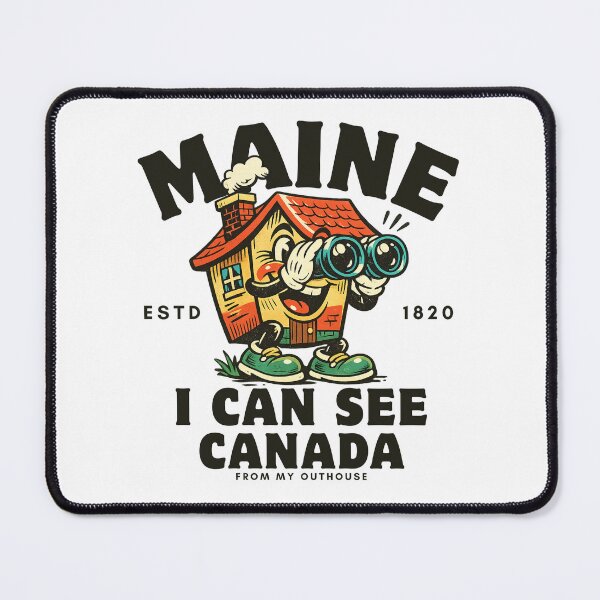 Item preview, Maine : I can see Canada from my outhouse designed and sold by Peerless-Prime.