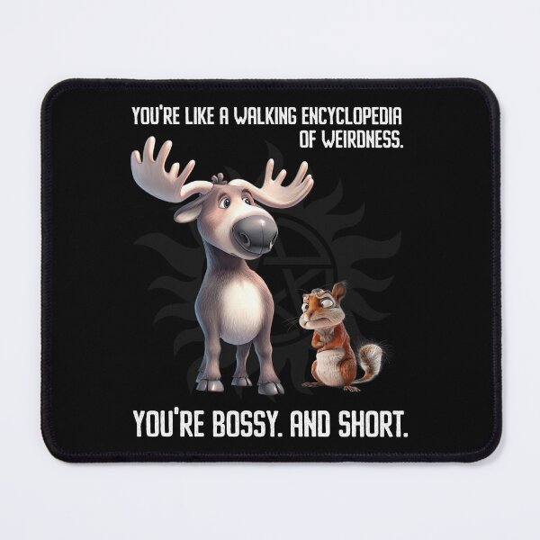 Item preview, Moose and Squirrel Sam and Dead Funny Supernatural Quote designed and sold by Say It With Ink.