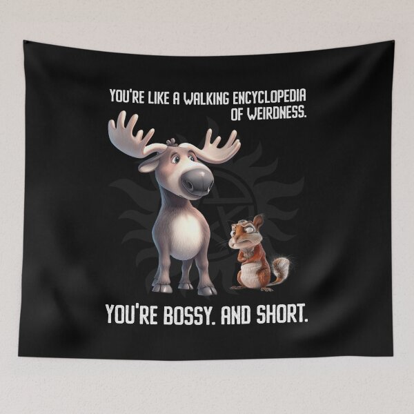 Item preview, Moose and Squirrel Sam and Dead Funny Supernatural Quote designed and sold by Say It With Ink.