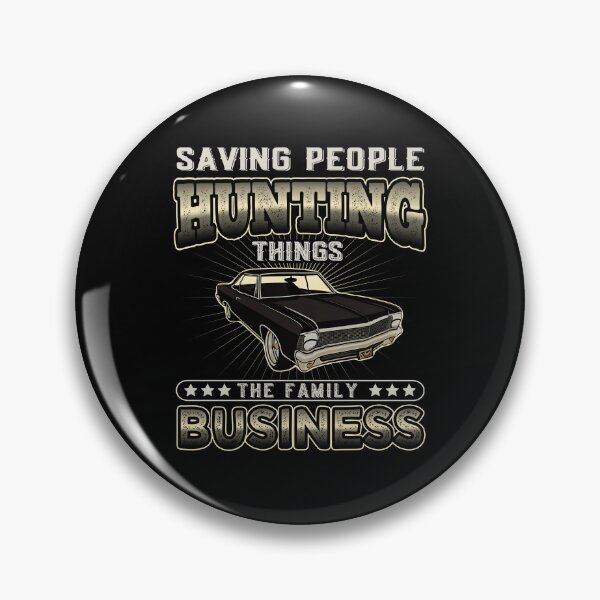 Item preview, Saving People Hunting Things The Family Business Supernatural Quote designed and sold by Say It With Ink.