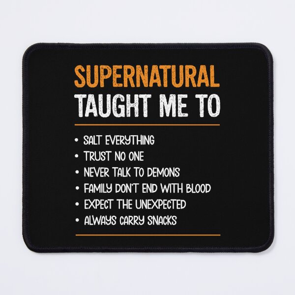 Item preview, Supernatural Taught Me To Funny Rules Quote designed and sold by Say It With Ink.