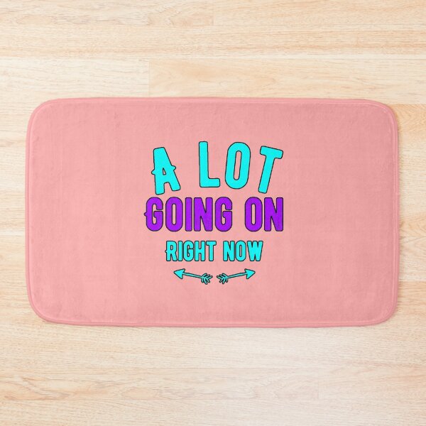 Item preview, A Lot Going On Right Now Relatable Phrase Humor Mild Anxiety Modern Design designed and sold by AstronautMerch.