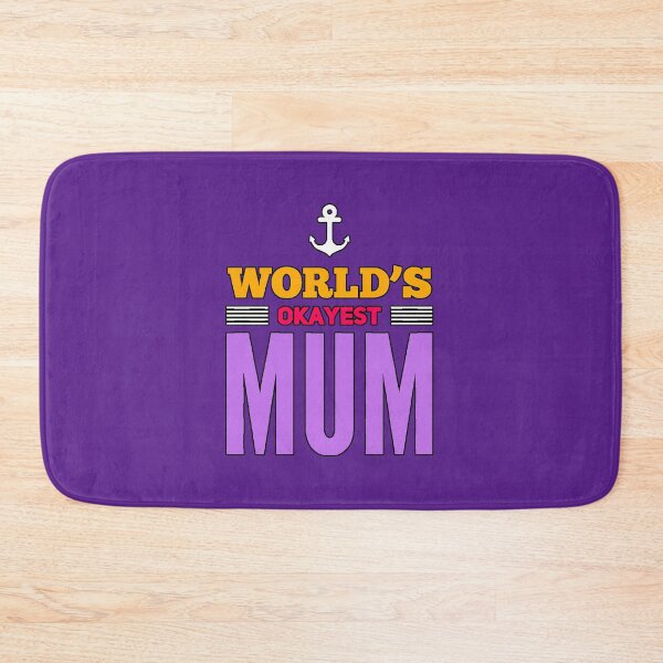 Item preview, World's Okayest Mum Funny Gift Mother Quote Ironic Humor Mom Design designed and sold by AstronautMerch.