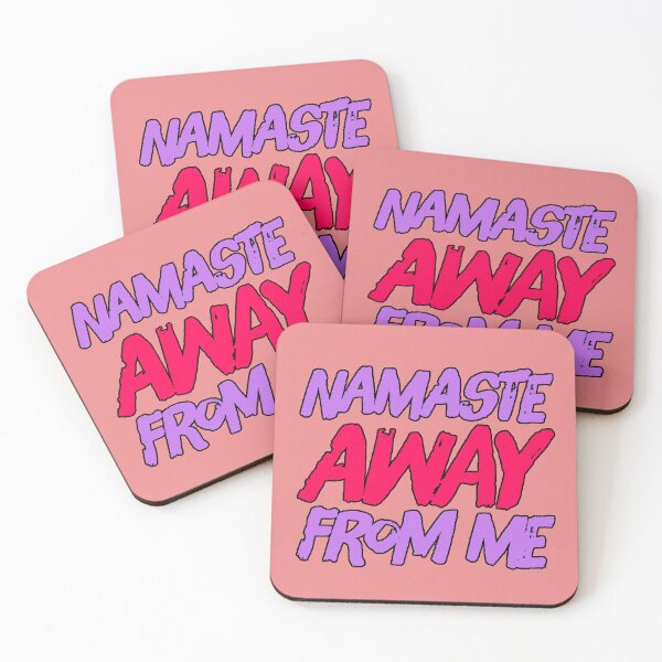 Item preview, Namaste Away From Me Funny Quote Yoga Humor Spiritual Sarcastic Design designed and sold by AstronautMerch.