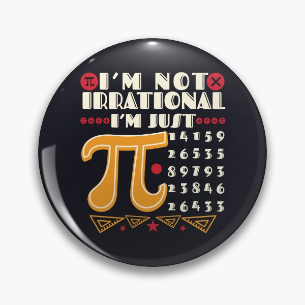 Item preview, Pi Day I'm Not Irrational Math Quote Design designed and sold by DaVinciFeather.