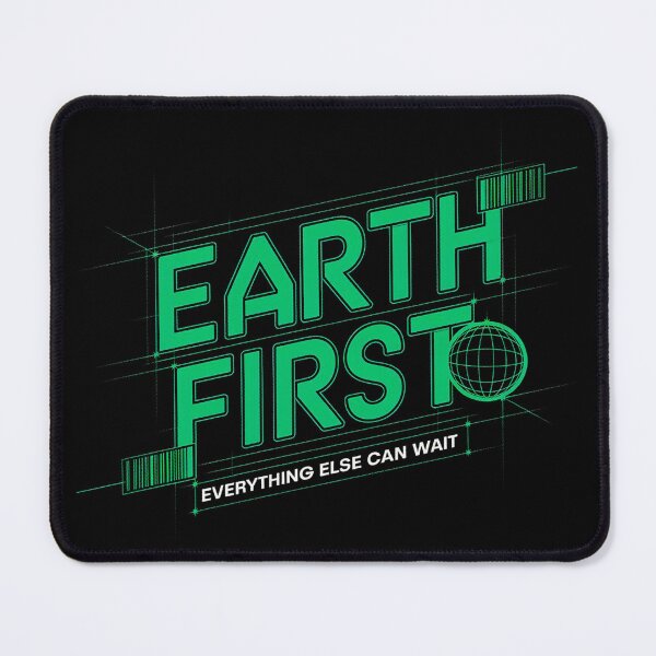 Item preview, Earth First – Eco Activism Graphic, Sustainable Future Environmental Design designed and sold by maseno.