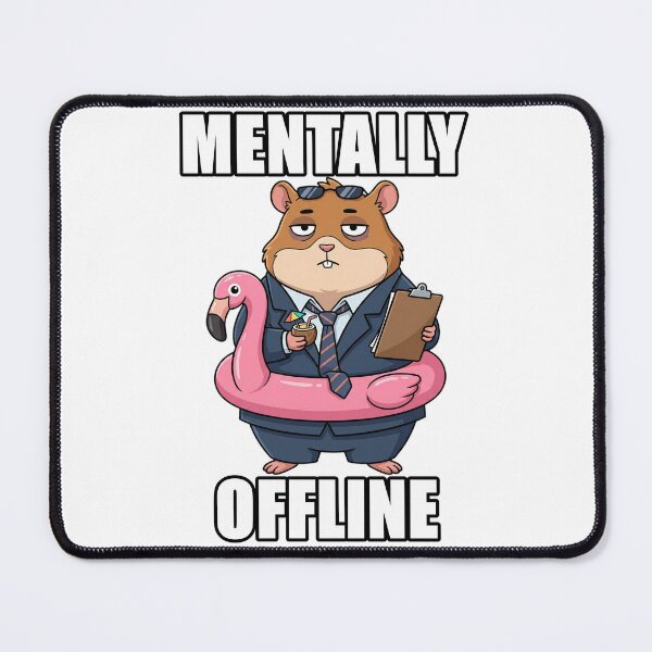 Item preview, Mentally Offline Funny Corporate Hamster Office Burnout Design designed and sold by MemeLaundry.