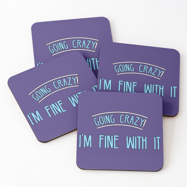 Item preview, Going Crazy I'm Fine With It Phrase Humor Mental Chaos Relatable Modern Design designed and sold by AstronautMerch.