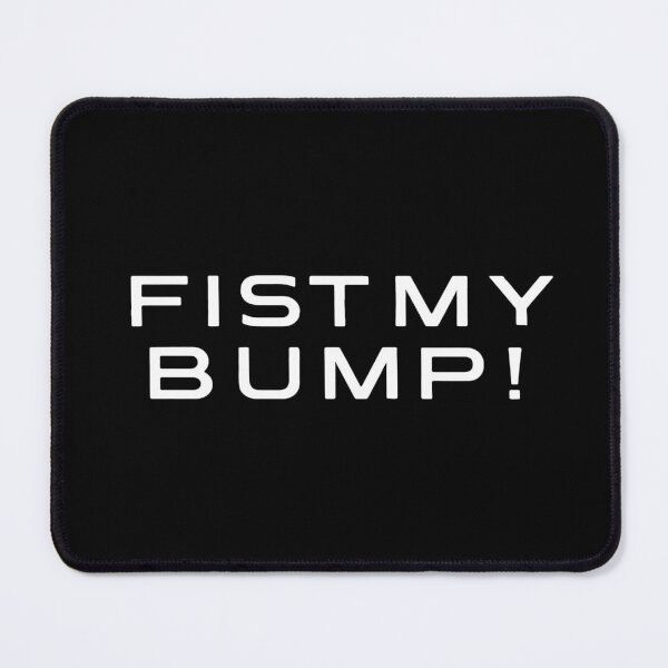 Item preview, FIST MY BUMP! PHM - WHITE designed and sold by FILM GUTTER.