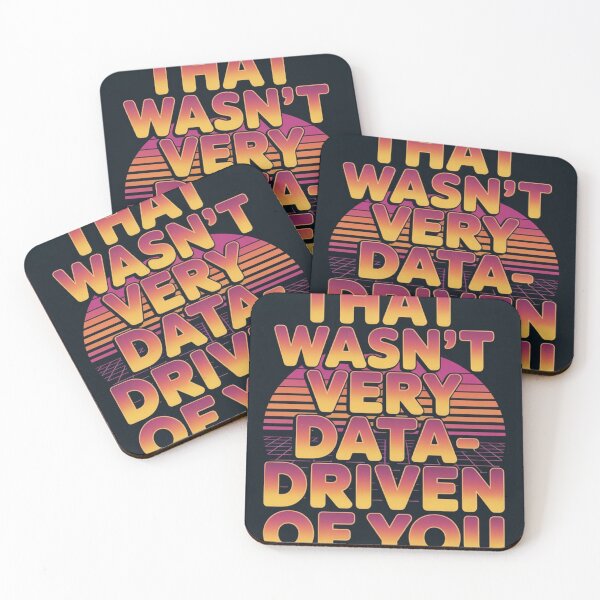 Item preview, That wasn't very data-driven of you designed and sold by Agu210.