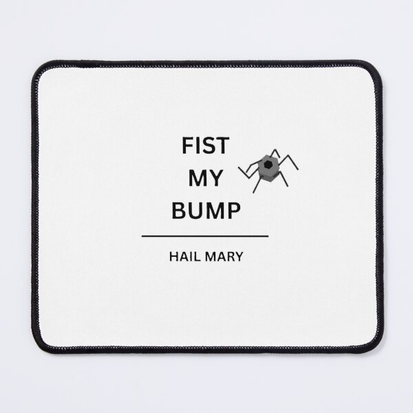 Item preview, Fist My Bump | HAIL MARY designed and sold by CrazySpace63.