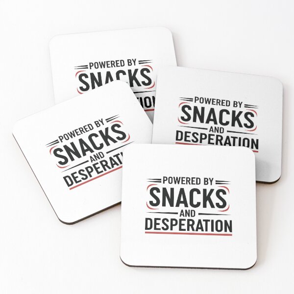 Item preview, Powered By Snacks and Desperation designed and sold by YV Designs & Stuff.