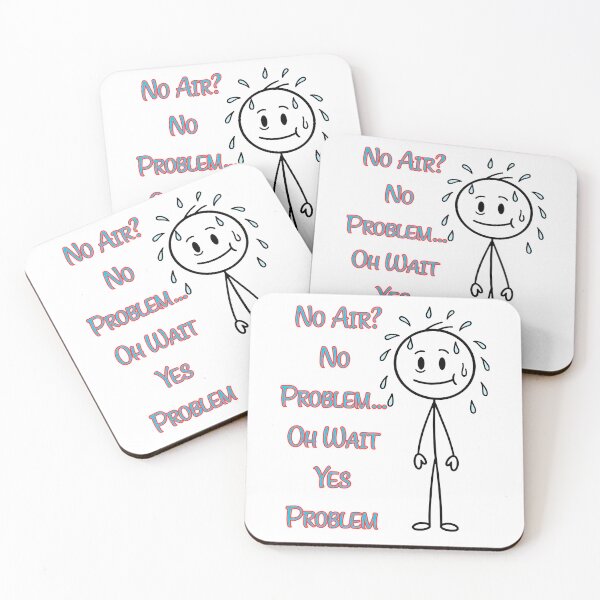 Item preview, No Air? No Problem… Oh Wait Yes Problem Funny Quote Design | Dark Humor Meme Graphic designed and sold by Anasalseady.