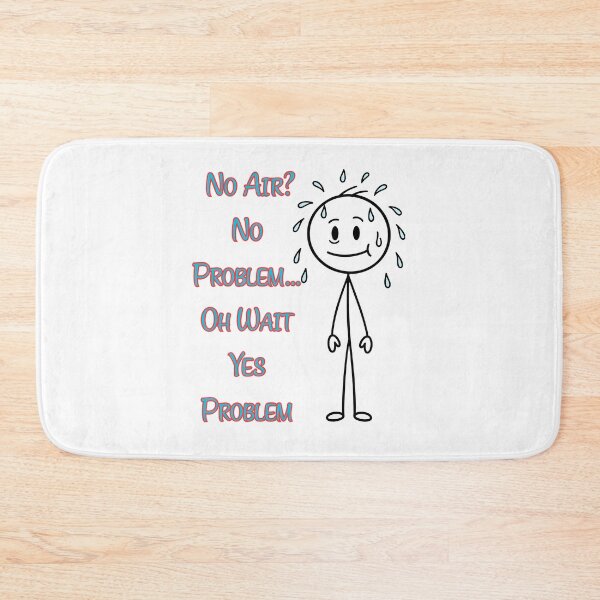 Item preview, No Air? No Problem… Oh Wait Yes Problem Funny Quote Design | Dark Humor Meme Graphic designed and sold by Anasalseady.