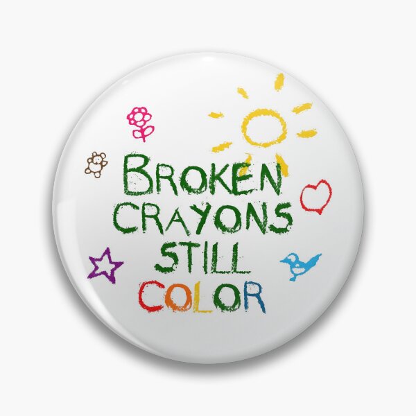 Item preview, Broken Crayons Still Color designed and sold by SlayPOPShop.