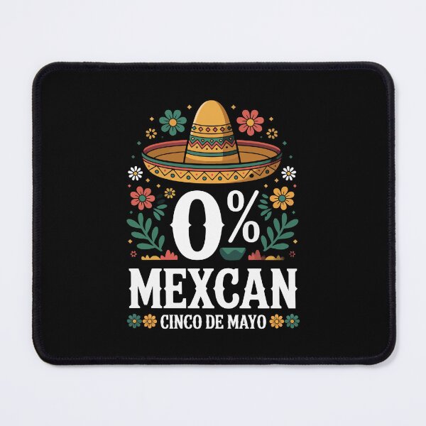 Item preview, 0% Mexican Cinco de Mayo designed and sold by jkrphoto.