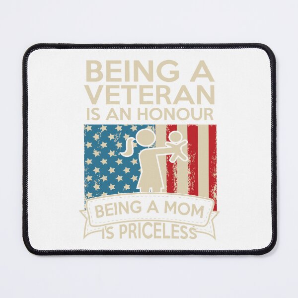 Item preview, Being a Veteran is an Honour Being a Mom is Priceless designed and sold by MKDSN.