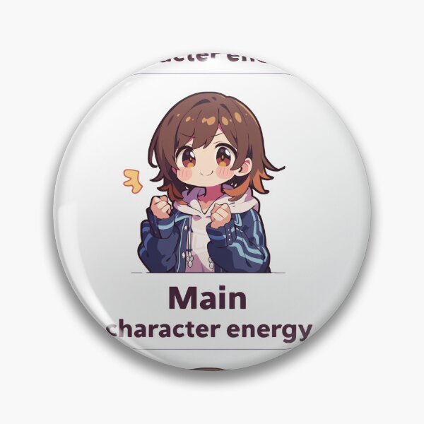 Item preview, Main character energy  designed and sold by MendaciousMina.