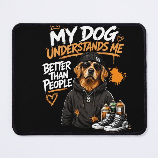 Item preview, My Dog Understands Me Better Than People Shirt, Funny Dog Lover Gift, Streetwear Dog Hoodie Design, Cool Dog Graphic Tee designed and sold by RALYSHOP.