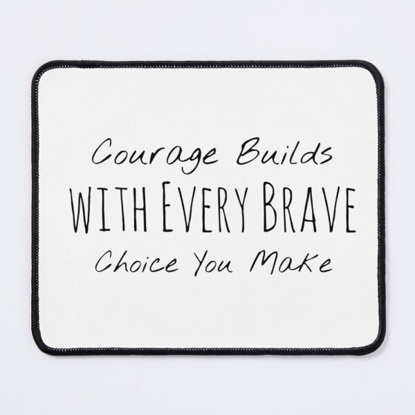 Item preview, Courage Builds with Every Brave Choice You Make – Brave Heart Affirmation designed and sold by Camila  Ardila.