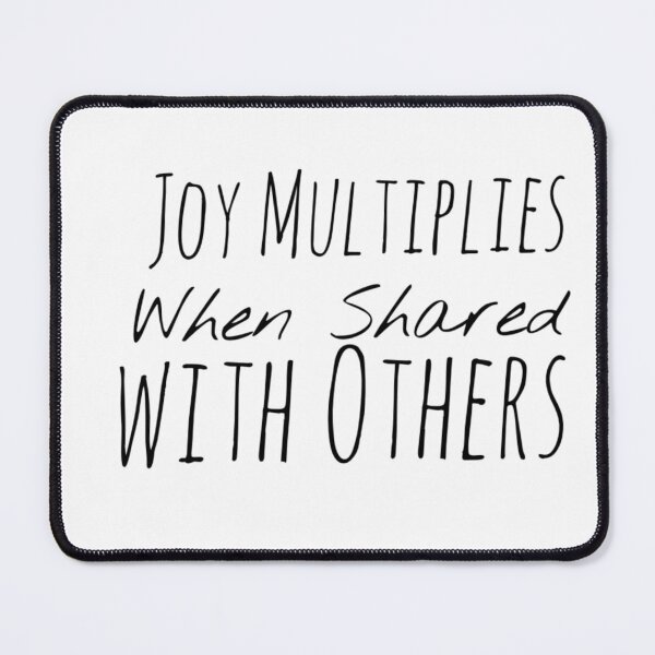 Item preview, Joy Multiplies When Shared with Others – Shared Happiness Affirmation designed and sold by Camila Ardila.