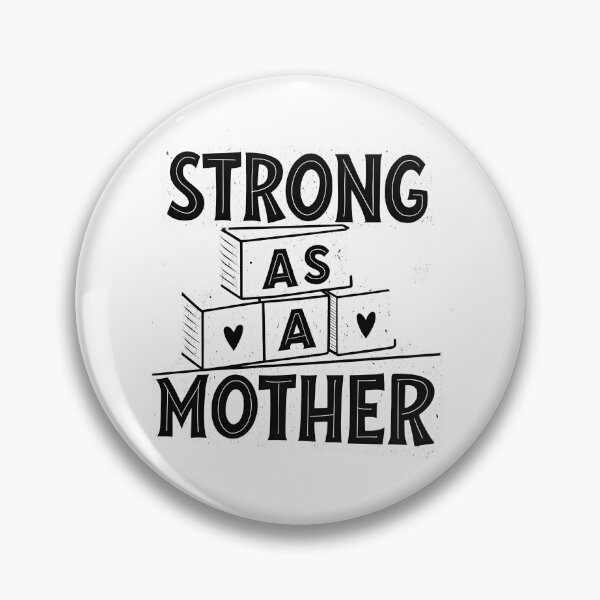 Item preview, Strong as a Mother designed and sold by GogoGrove.