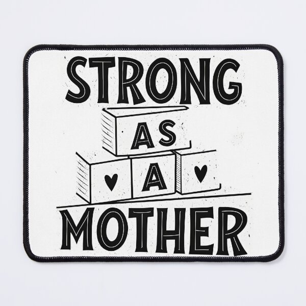 Item preview, Strong as a Mother designed and sold by GogoGrove.