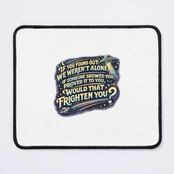 Item preview, Alien Disclosure Quote UFO Conspiracy Extraterrestrial Truth Cosmic Typography designed and sold by Places On Earth.