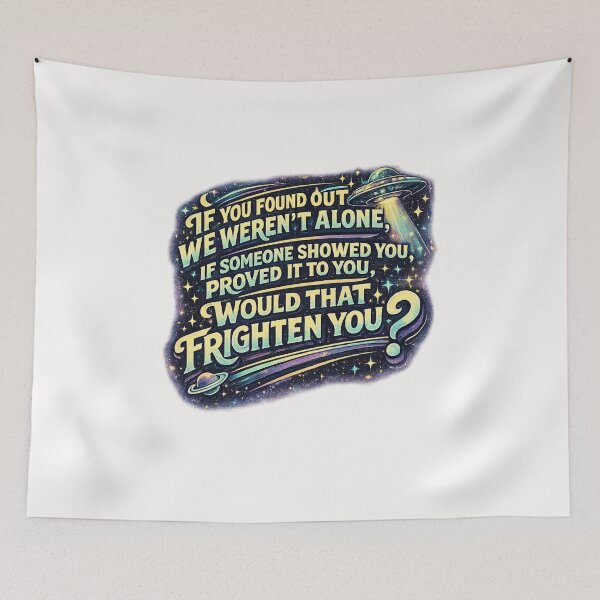 Item preview, Alien Disclosure Quote UFO Conspiracy Extraterrestrial Truth Cosmic Typography designed and sold by Places On Earth.