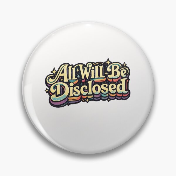 Item preview, All Will Be Disclosed Retro Typography Disclosure Day Quote designed and sold by Places On Earth.